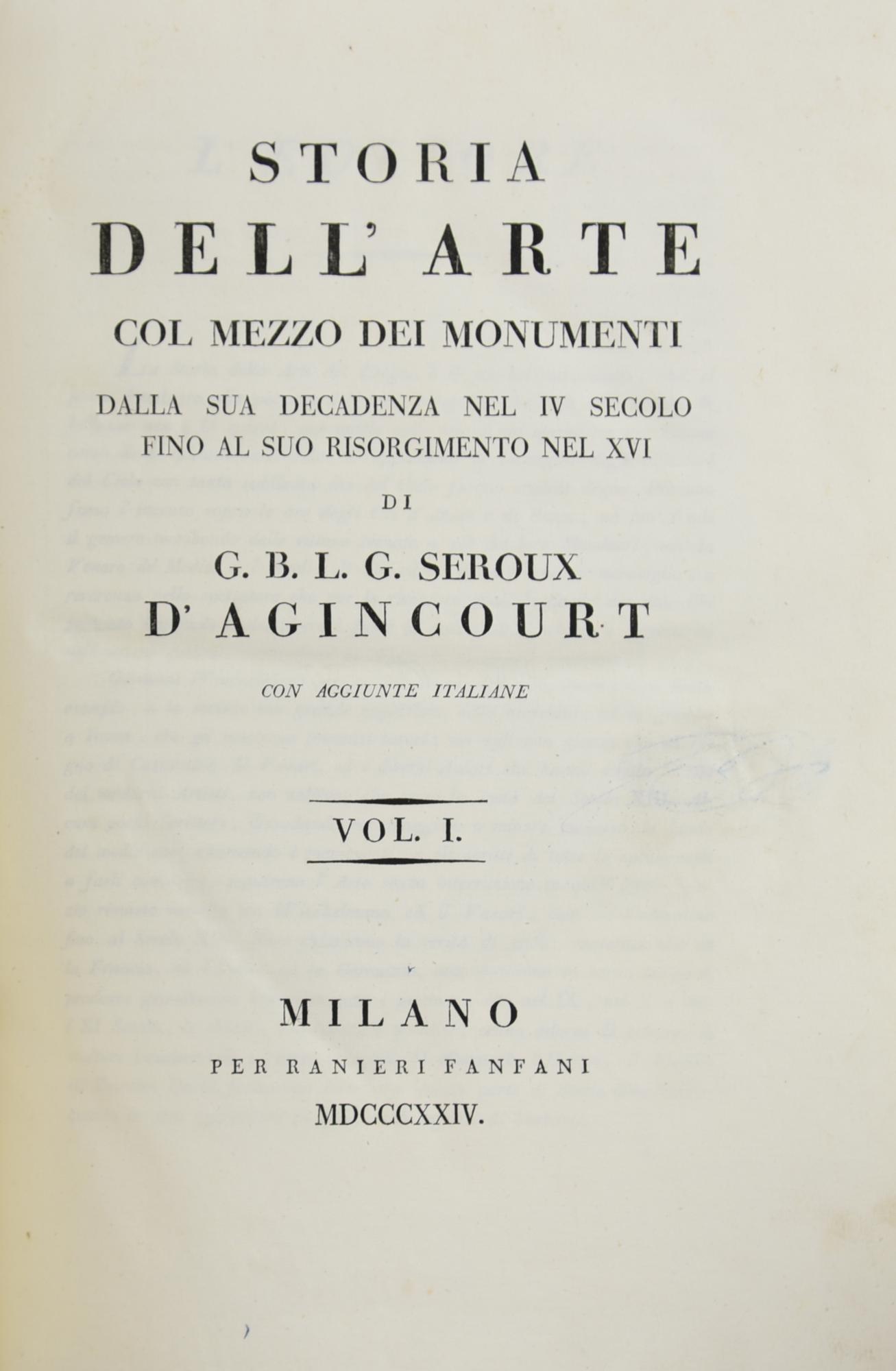 G. SERAOUX D'AGINCOURT. STORIA DELL'ARTE COL MEZZO DEI MONUMENTI DALLA SUA...