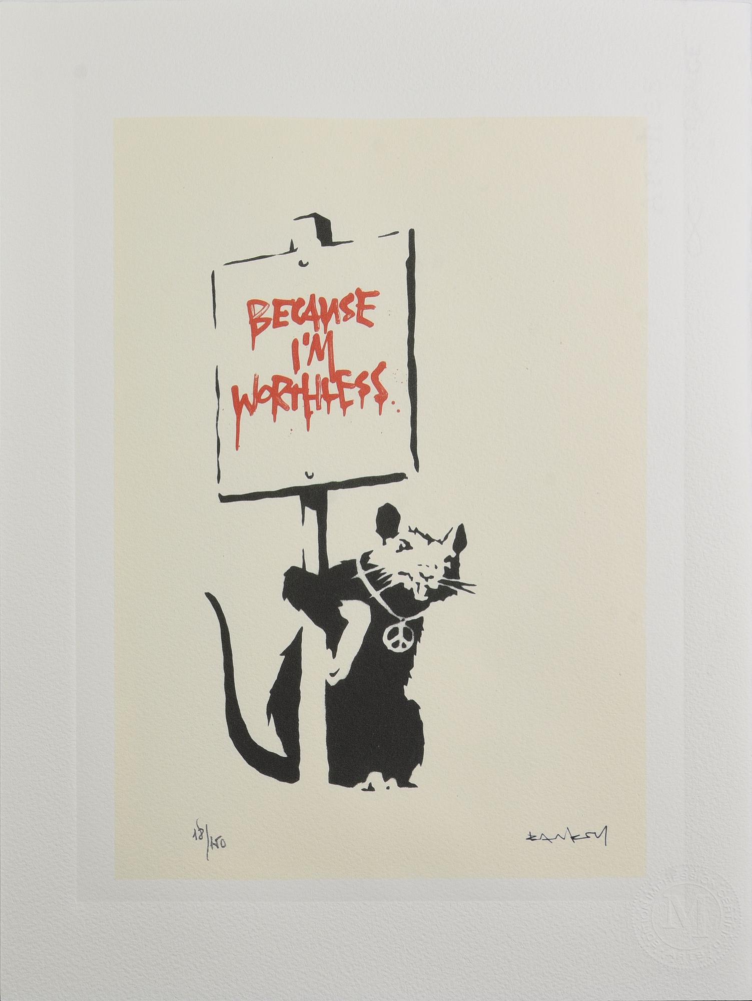 Da Banksy BECAUSE I'M WORTHLESS eliografia su carta Arches, cm 38,5x28,5; es....