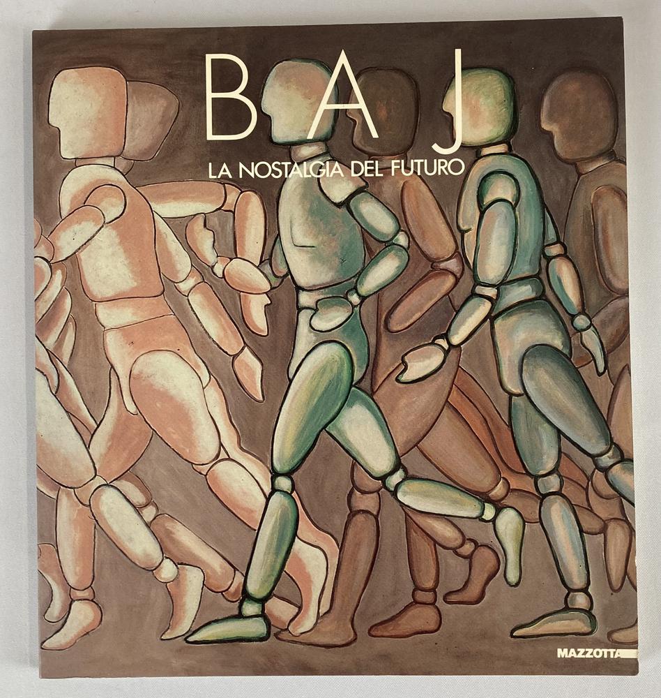 ENRICO BAJ LA NOSTALGIA DEL FUTURO catalogo Mostra Palazzo Bellini,...