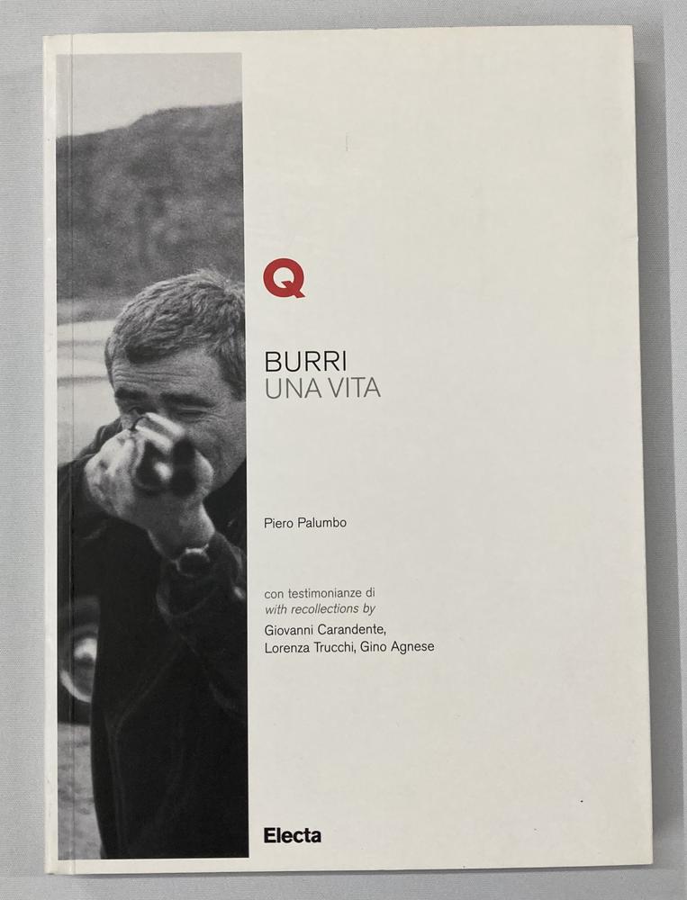 ALBERTO BURRI UNA VITA, testo di Piero Palumbo e foto di Ugo Mulas, cm 24x17...
