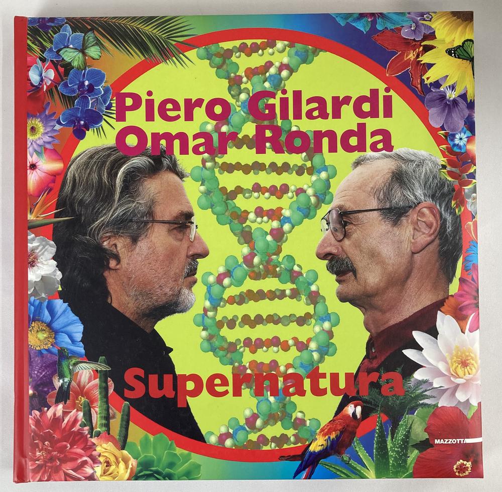 PIERO GILARDI, OMAR RONDA. SUPERNATURA testi di Valerio Deho' e Giovanna...