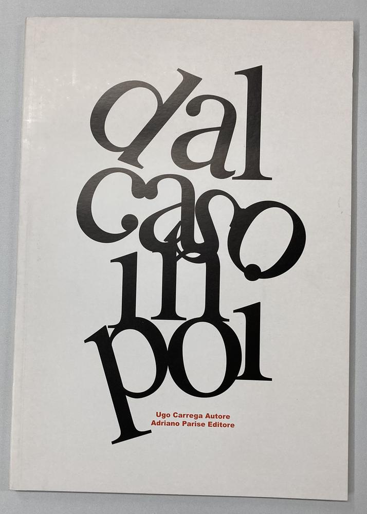 UGO CARREGA DAL CASO IN POI poesie Verbo Visuali raccolte dal 1966 e...