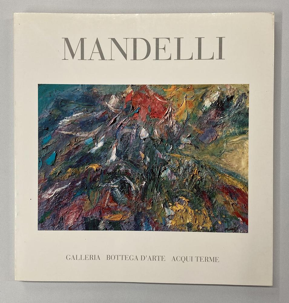POMPILIO MANDELLI OPERE DAL 1948 - 1991 catalogo Mostra Galleria Bottega...