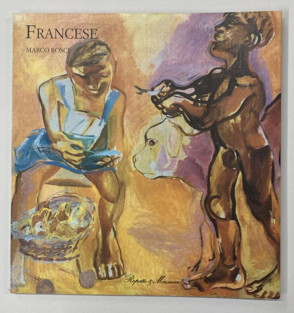 FRANCO FRANCESE ELEGIE DEL SOLE E DEL CREPUSCOLO DIPINTI 1952 - 1991 catalogo...